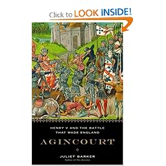 Agincourt: Henry V and the Battle That Made England