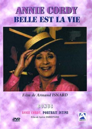 Annie Cordy : belle est la vie dvd, Film dvd Annie Cordy : belle est la vie
