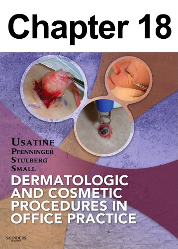 Nail Procedures: Chapter 18 of Dermatologic and Cosmetic Procedures in Office Practice