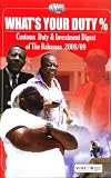What's Your Duty% 2008/09: Customs Duty & Investment Digest of The Bahamas