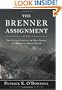 The Brenner Assignment: The Untold Story of the Most Daring Spy Mission of World War II