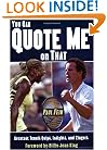 You Can Quote Me On That: Greatest Tennis Quips, Insights And Zingers