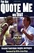 You Can Quote Me On That: Greatest Tennis Quips, Insights And Zingers