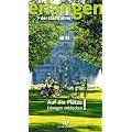 erlangen. der stadtf�hrer.: Auf die Pl�tze! Erlangen entdecken!