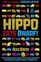 Hippo Eats Dwarf