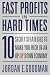 Fast Profits in Hard Times: 10 Secret Strategies to Make You Rich in an Up or Down Economy by Jordan E. Goodman