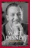 Walt Disney : a biography