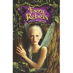 Faery Rebels: Spell Hunter
