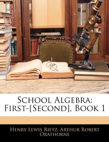 school algebra first second book 1