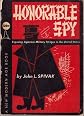 Honorable Spy (exposing Japanese military intrigue in the United States)