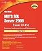 The Real MCTS SQL Server 2008 Exam 70-432 Prep Kit: Database Implementation and Maintenance