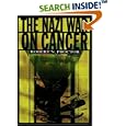 The Nazi War on Cancer by Robert N. Proctor