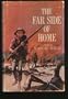 The Far Side of Home, a Novel