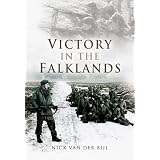 VICTORY IN THE FALKLANDS: Falklands War (Campaign Chronicles)