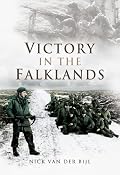VICTORY IN THE FALKLANDS: Falklands War (Campaign Chronicles)