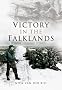 Victory in the Falklands (Campaign Chronicles)