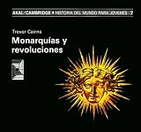 Monarquias Y Revoluciones (Historia Del Mundo Para Jovenes) (Spanish Edition)
