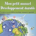 MON PETIT MANUEL : DEVELOPPEMENT DURABLE