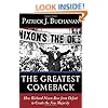 The Greatest Comeback: How Richard Nixon Rose from Defeat to Create the New Majority
