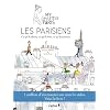 Les Parisiens : ce qu'ils disent, ce qu'ils font, ce qu'ils pensent