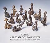 African goldweights : miniature sculptures from Ghana, 1400-1900