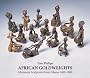 African Goldweights: Miniature Sculptures from Ghana 1400 - 1900