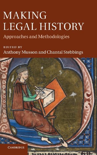 Making Legal History: Approaches and Methodologies