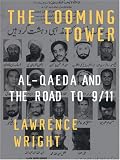 The Looming Tower: Al-qaeda and the Road to 9 11