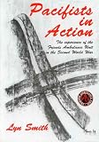 Pacifists in action : [the experience of the Friends Ambulance Unit in the Second World War]