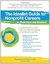 The Idealist Guide to Nonprofit Careers for First-time Job Seekers (Hundreds of Heads Survival Guides)