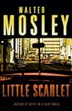 Little Scarlet: An Easy Rawlins Novel