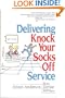 Delivering Knock Your Socks Off Service (Knock Your Socks Off Series)