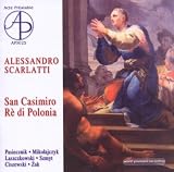 Alessandro Scarlatti - San Casimiro, re di Polonia
