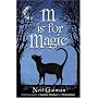 M is for Magic