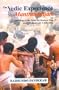 The Vedic Experience: Mantramanjari (an Anthology of the Vedas for Modern Man...
