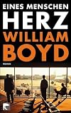 Eines Menschen Herz - William Boyd