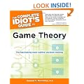 The Complete Idiot's Guide to Game Theory (Complete Idiot's Guides (Lifestyle Paperback))