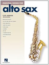 Essential Songs for Alto Sax Essential Songs for Alto Sax