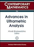 Advances in ultrametric analysis : 12th International Conference on p-adic Functional Analysis, July 2-6, 2012, University of Manitoba, Winnipeg, Canada