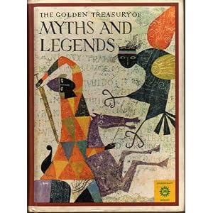 The Golden Treasury of Myths and Legends, by Anne Terry White (adapted by) and Alice and Martin Provensen