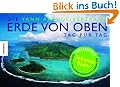 Die Erde von oben - Tag f�r Tag 3