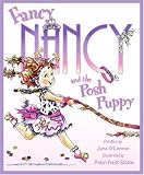 Fancy Nancy and the Posh Puppy (Fancy Nancy)
