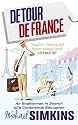 Detour De France: An Englishman in Search of a Continental Education