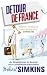 Detour De France: An Englishman in Search of a Continental Education