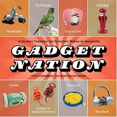 Gadget Nation: A Journey Through the Eccentric World of Invention