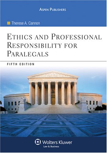 Ethics and Professional Responsibility for Paralegals