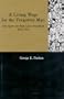 A Living Wage for the Forgotten Man: The Quest for Fair Labor Standards 1933-1941