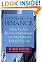 Entrepreneurial Finance: Finance and Business Strategies for the Serious Entrepreneur