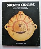 Sacred circles : two thousand years of North American Indian art : exhibition organized by the Arts Council of Great Britain with the support of the British-American Associates, [held at the] Hayward 