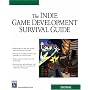 The Indie Game Development Survival Guide (Charles River Media Game Development)